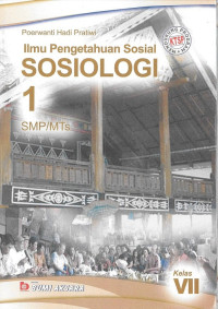 Sosiologi 1 SMP VII: Ilmu Pengetahuan Sosial