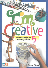 I'm Creative 5: Art and Crafts for Primary School