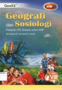 Geografi dan Sosiologi VIII: Pelajaran IPS Terpadu SMP