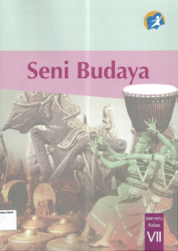 Buku Siswa: Seni Budaya SMP VII: Kurikulum 2013