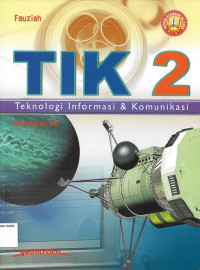 TIK 2 SMP IX: Teknologi Informasi & Komunikasi