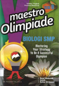 Maestro Olimpiade Biologi SMP: Seri B