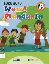 Wow Mandarin A: Buku Guru