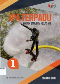 IPA Terpadu 1 SMP VII: Kurikulum 2013