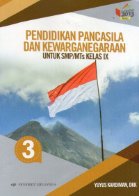 Pendidikan Pancasila dan Kewarganegaraan IX: Kurikulum 2013 Revisi