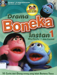 Drama Boneka Instan #1: 10 Cerita dari Orang-orang yang Telah Bertemu Yesus