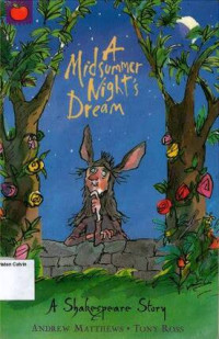 Midsummer Night's Dream, The: A Shakespeare Story