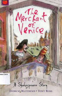 Merchant of Venice, The: A Shakespeare Story