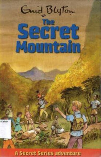 Secret Mountain, The: A Secret Series Adventure 3