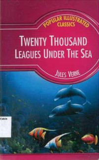 Twenty Thousand Leagues Under the Sea: Popular Illustrated Classics