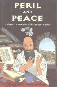 Peril and Peace: History Lives #1