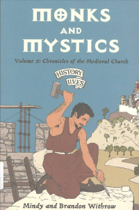 Monks and Mystics: History Lives #2