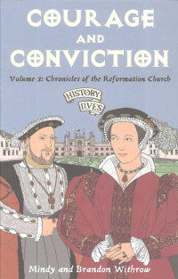 Courage and Conviction: History Lives #3