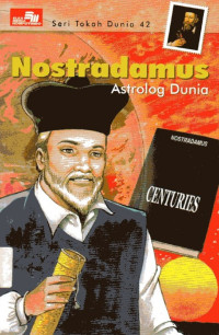 Seri Tokoh Dunia #42 Nostradamus: Astrolog Dunia