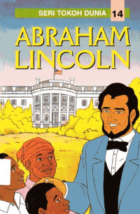 Seri Tokoh Dunia #14: Abraham Lincoln