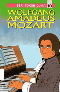 Seri Tokoh Dunia #10: Wolfgang Amadeus Mozart