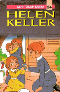 Seri Tokoh Dunia #24: Helen Keller