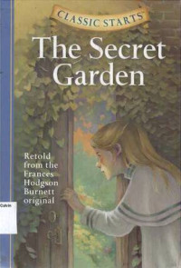 Secret Garden, The: Classic Starts