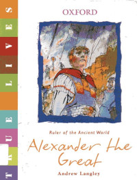 True Lives: Alexander the Great