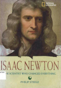 Isaac Newton: The Scientist Who Changed Everything