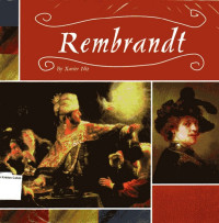 Rembrandt: Masterpieces: Artists and Their Works