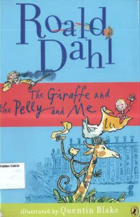 Giraffe and the Pelly and Me, The