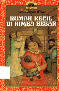 Rumah Kecil di Rimba Besar: Little House Seri Laura