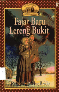 Fajar Baru di Lereng Bukit: Little House Seri Lereng Bukit