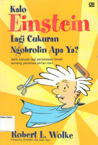 Kalo Einstein Lagi Cukuran Ngobrolin Apa Ya