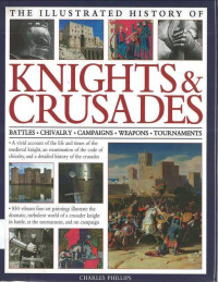 Knights & Crusader: The Illustrated History