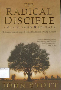 Radical Disciple, The (Murid yang Radikal): Beberapa Aspek yang Sering Diabaikan Orang Kristen