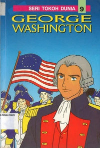 Seri Tokoh Dunia #9: George Washington