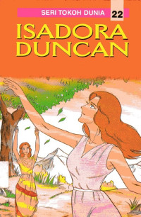 Seri Tokoh Dunia #22: Isadora Duncan