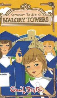 Semester Terakhir di Malory Towers