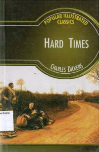 HARD TIMES: POPULAR ILLUSTRATED CLASSICS