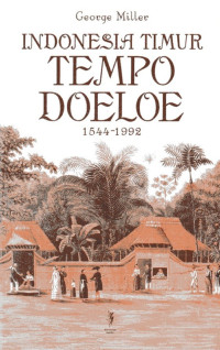 Indonesia Timur Tempo Doeloe 1544-1992