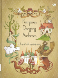 Kumpulan Dongeng Andersen: 7 Dongeng Terbaik Sepanjang Masa