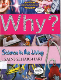 Why? Sains Sehari-hari: Science in the Living