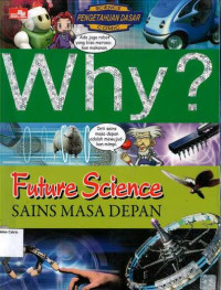 Why? Sains Masa Depan: Future Science