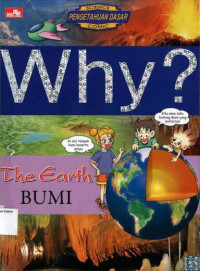 Why? Bumi: The Earth