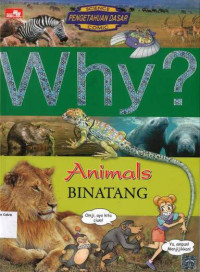 Why? Binatang: Animals