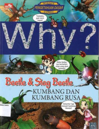 Why? Kumbang dan Kumbang Rusa: Beetle & Stag Beetle