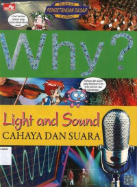 Why? Cahaya dan Suara: Light and Sound