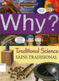 Why? Sains Tradisional: Traditional Science