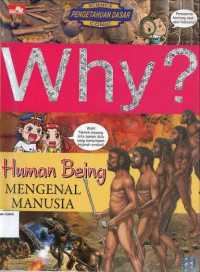 Why? Mengenal Manusia: Human Being