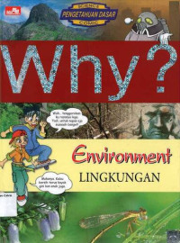 Why? Lingkungan: Environment