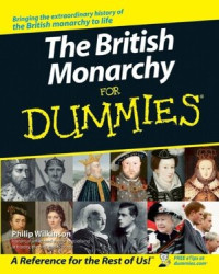 British Monarchy for Dummies, The