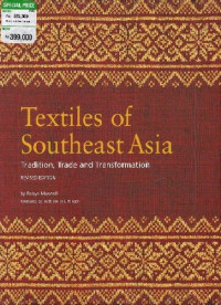 Textiles of Southeast Asia: Tradition, Trade and Transformation