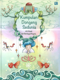 Kumpulan Dongeng Sedunia: 46 Kisah dari Berbagai Negara