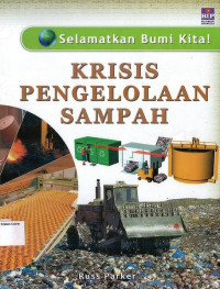 Krisis Pengelolaan Sampah: Selamatkan Bumi Kita